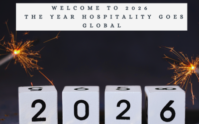 Welcome to 2026 – The Year Hospitality Goes Global