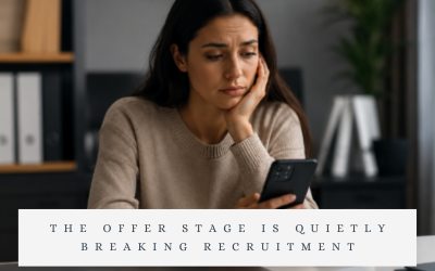 The Offer Stage Is Quietly Breaking Recruitment