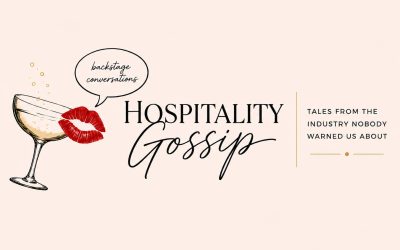 Hospitality Gossip – Humorous Tales from the Industry
